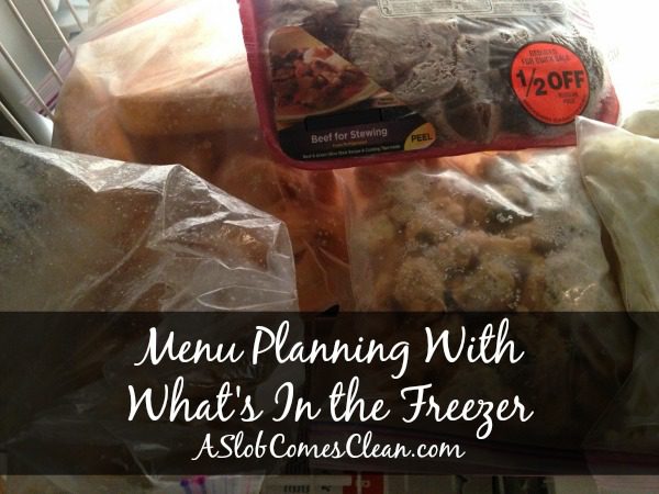 Menu Planning with What's in the Freezer at ASlobComesClean.com