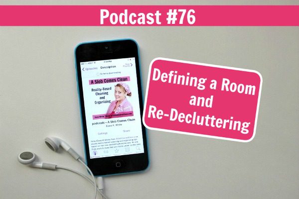 podcast-76-defining-a-room-and-re-decluttering