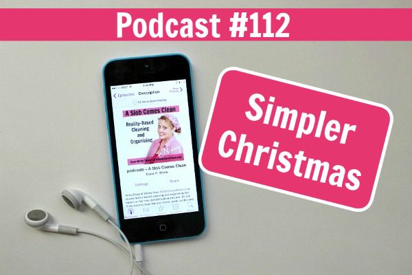 podcast-112-simpler-christmas-at-aslobcomesclean-com-fb